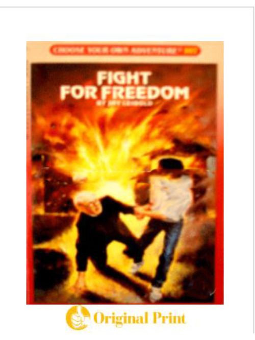 FIGHT FOR FREEDOM (CHOOSE YOUR OWN ADVENTURE- 107)