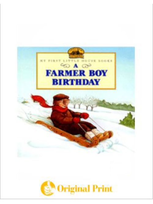 A FARMER BOY BIRTHDAY (LITTLE HOUSE)