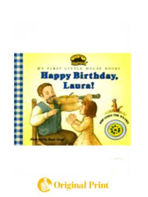 HAPPY BIRTHDAY, LAURA! (MY FIRST LITTLE HOUSE MUSICAL BOARD BOOKS)