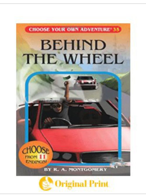 BEHIND THE WHEEL (CHOOSE YOUR OWN ADVENTURE -35)