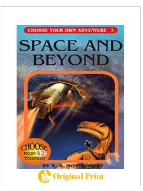 SPACE AND BEYOND (CHOOSE YOUR OWN ADVENTURE -3)