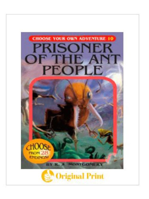 PRISONER OF THE ANT PEOPLE (CHOOSE YOUR OWN ADVENTURE -10)