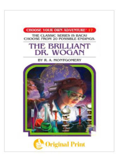 THE BRILLIANT DR. WOGAN (CHOOSE YOUR OWN ADVENTURE -17)