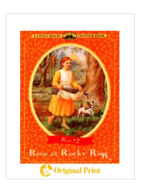 ROSE AT ROCKY RIDGE (LITTLE HOUSE CHAPTER BOOK)