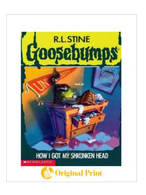 GOOSEBUMPS : 39 HOW I GOT MY SHRUNKEN HEAD