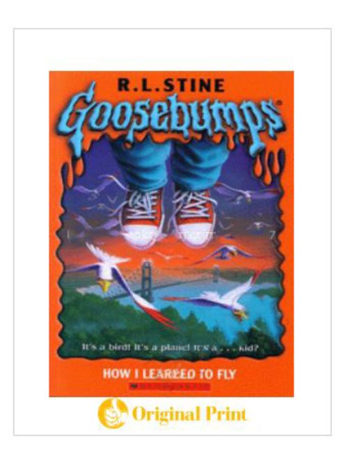 GOOSEBUMPS : 52 HOW I LEARNED TO FLY