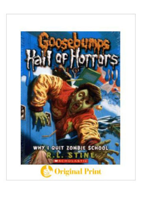GOOSEBUMPS HALL OF HORRORS: 04 WHY I QUIT ZOMBIE SCHOOL