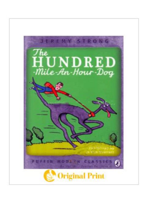 THE HUNDRED MILE - AN - HOUR - DOG