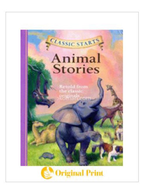 CLASSIC STARTS : ANIMAL STORIES