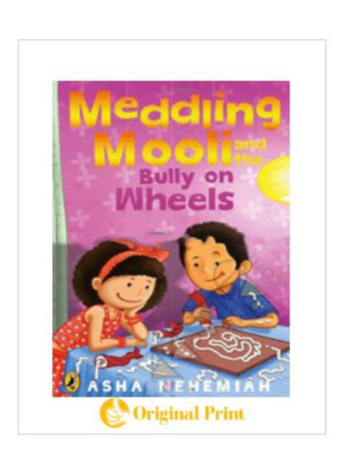 MEDDLING MOOLI AND THE BULLY ON WHEELS