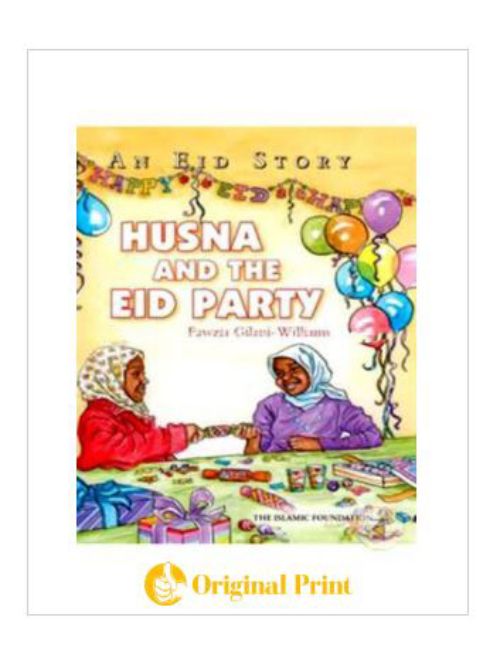 AN EID STORY - HUSNA AND THE EID PARTY