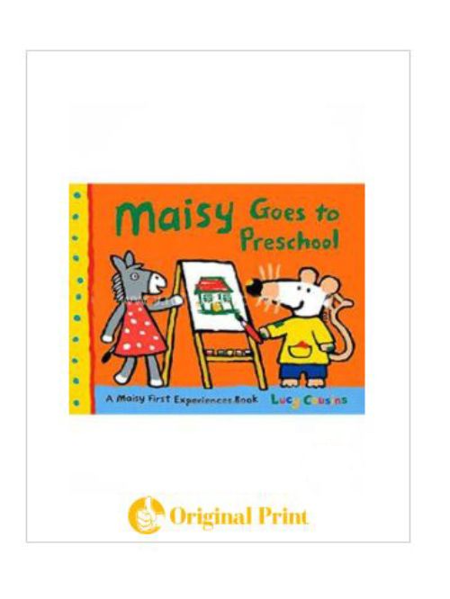MAISY GOES TO PRESCHOOL: A MAISY FIRST EXPERIENCES BOOK