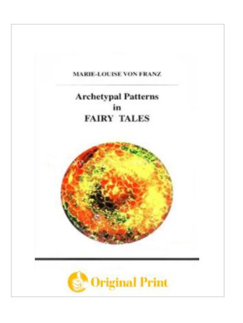 ARCHETYPAL PATTERNS IN FAIRY TALES