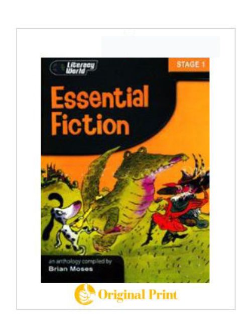 LITERACY WORLD : STAGE 1 ESSENTIAL FICTION AN ANTROPOLOGY COMPLIED