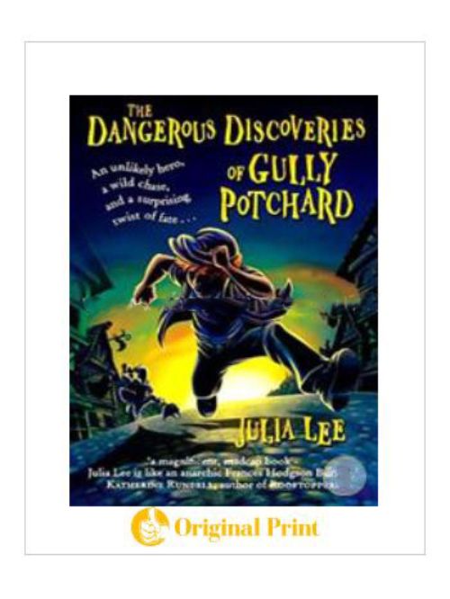 THE DANGEROUS DISCOVERIES OF GULLY POTCHARD
