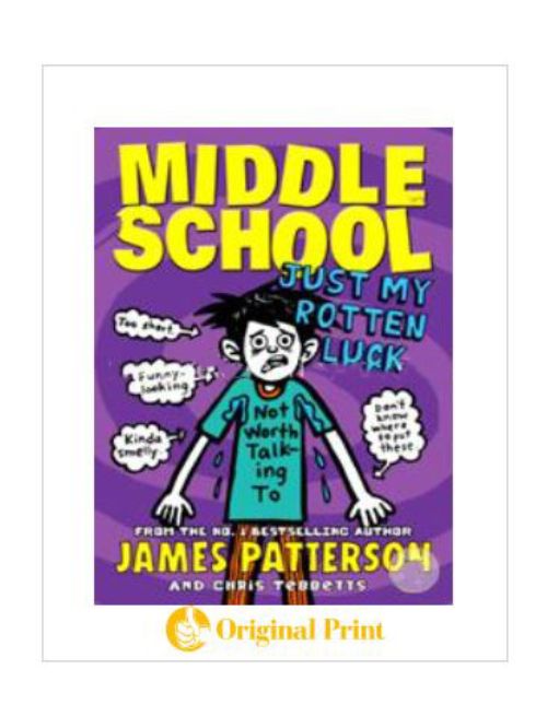 MIDDLE SCHOOL: JUST MY ROTTEN LUCK