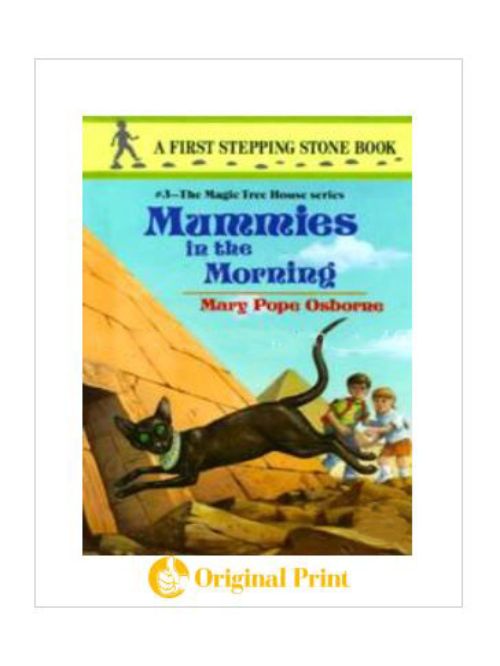 MAGIC TREE HOUSE 3: MUMMIES IN THE MORNING