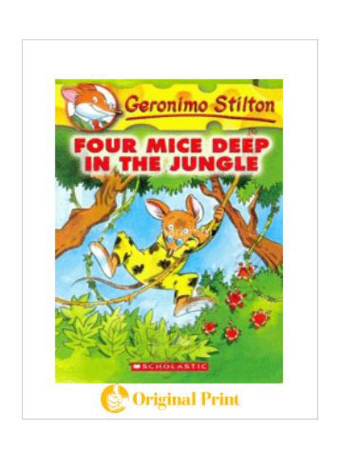 GERONIMO STILTON : 05 FOUR MICE DEEP IN THE JUNGLE