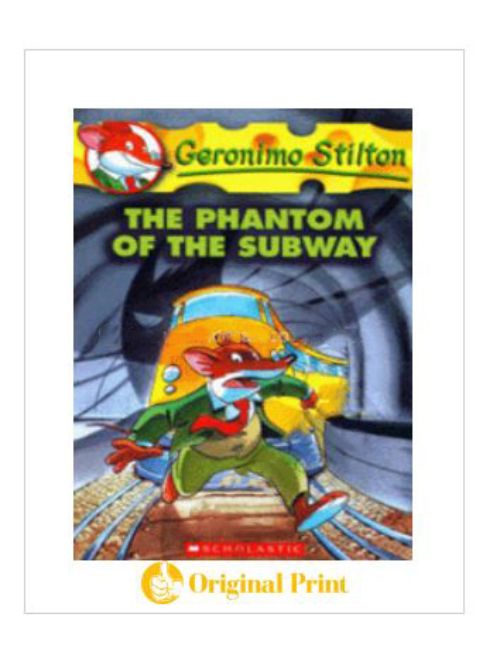 GERONIMO STILTON : 13 THE PHANTOM OF THE SUBWAY