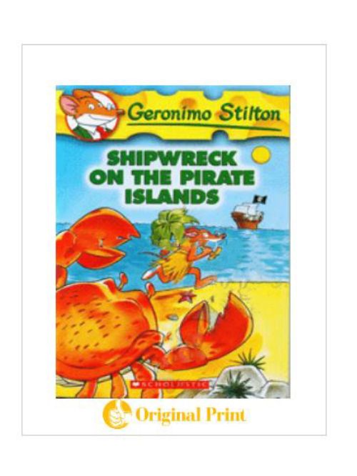 GERONIMO STILTON : 18 SHIPWRECK ON THE PIRATE ISLANDS