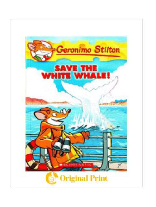 GERONIMO STILTON : 45 SAVE THE WHITE WHALE!