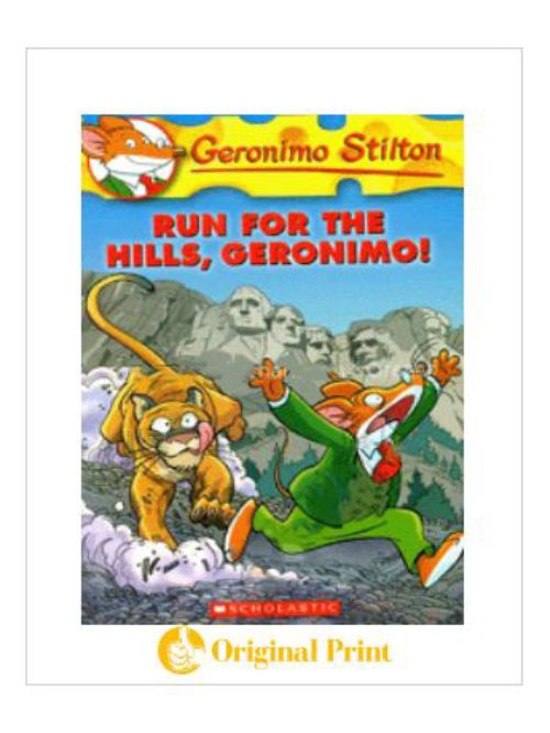 GERONIMO STILTON : 47 RUN FOR THE HILLS GERONIMO
