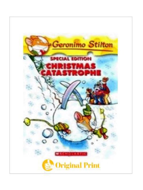 GERONIMO STILTON : SPECIAL E: CHRISTMAS CATASTROPHE