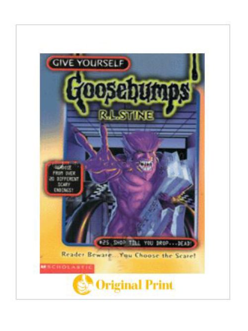 GOOSEBUMPS : 25 SHOP TILL YOU DROP DEAD