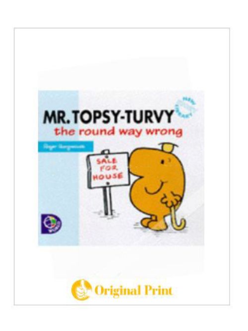 MR. TOPSY-TURVY THE ROUND WAY WRONG