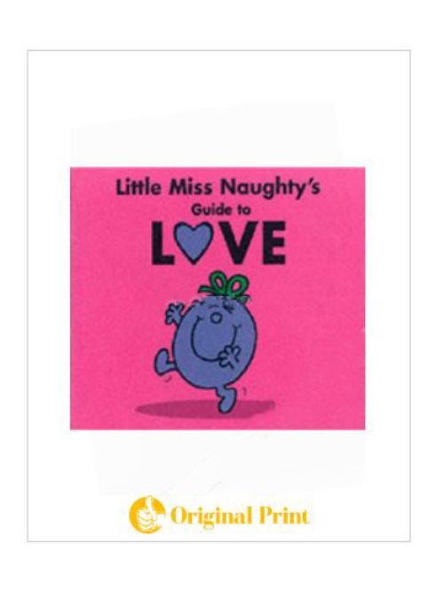 LITTLE MISS NAUGHTY'S GUIDE TO LOVE