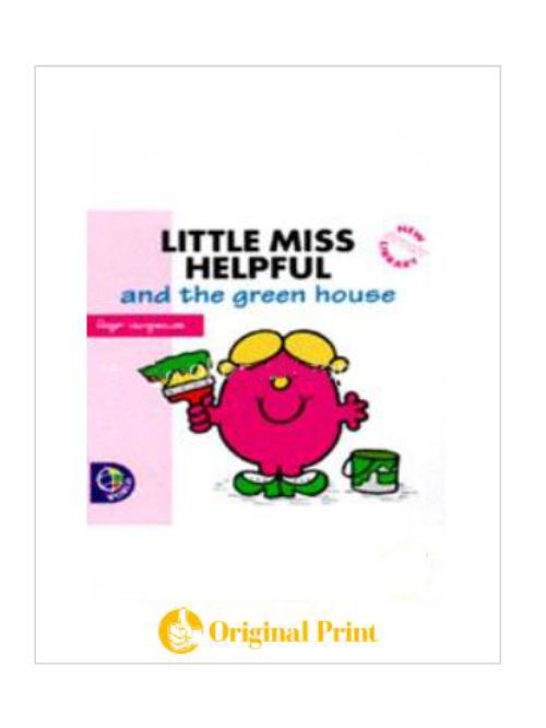 LITTLE MISS HELPFUL AND THE GREEN HOUSE