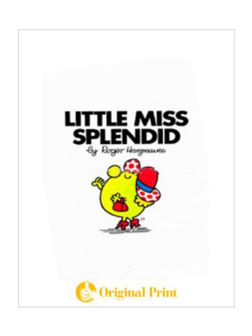 LITTLE MISS SPLENDID (MR. MEN AND LITTLE MISS)