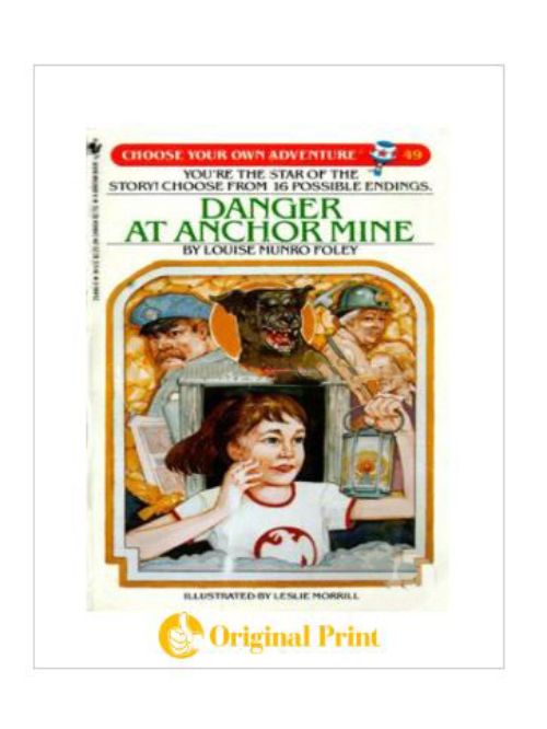 DANGER AT ANCHOR MINE (CHOOSE YOUR OWN ADVENTURE -49)