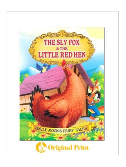 THE SLY FOX AND THE LITTLE RED HEN