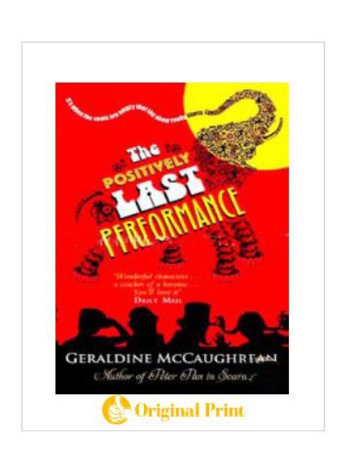 THE POSITIVELY LAST PERFORMANCE
