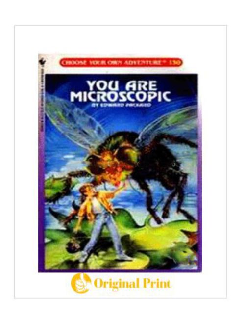 YOU ARE MICROSCOPIC (CHOOSE YOUR OWN ADVENTURE- 130)