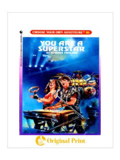 YOU ARE A SUPERSTAR (CHOOSE YOUR OWN ADVENTURE -91)