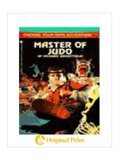MASTER OF JUDO (CHOOSE YOUR OWN ADVENTURE)