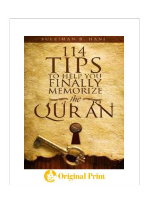 114 TIPS TO HELP YOU FINALLY MEMORIZE THE QURAN