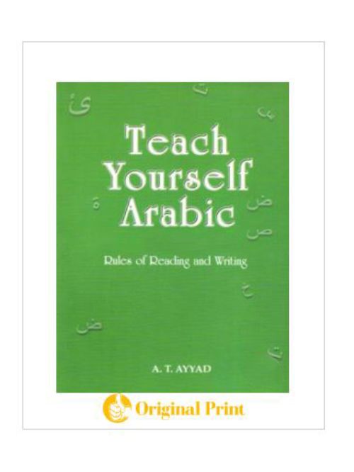 TEACH YOURSELF ARABIC: RULES OF READING AND WRITING