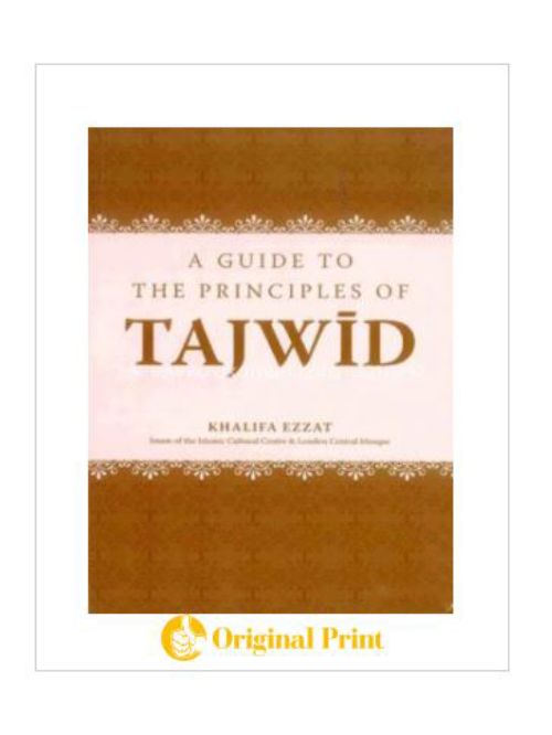 A GUIDE TO THE PRINCIPLES OF TAJWID
