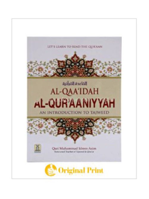 AL-QAAIDAH AL-QURAANIYYAH: AN INTRODUCTION TO TAJWEED