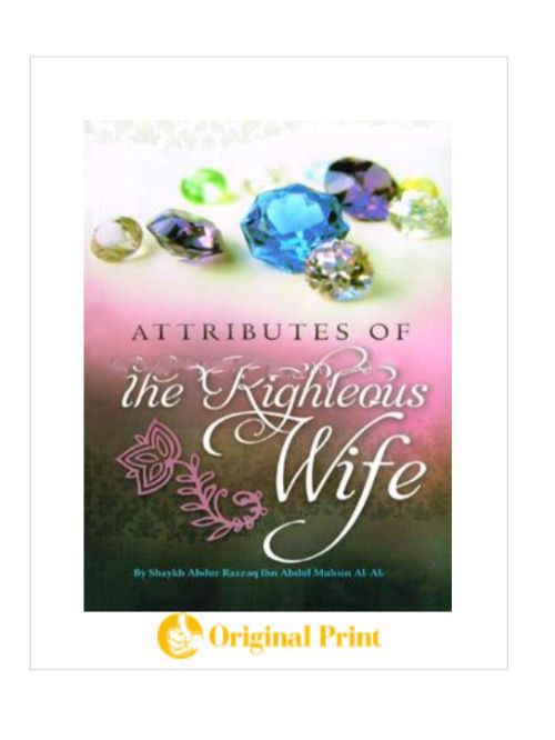 ATTRIBUTES OF THE RIGHTEOUS WIFE