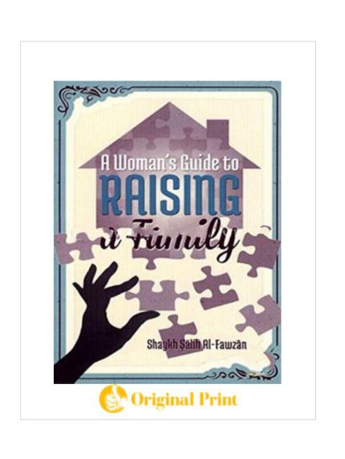 A WOMAN'S GUIDE TO RAISING A FAMILY