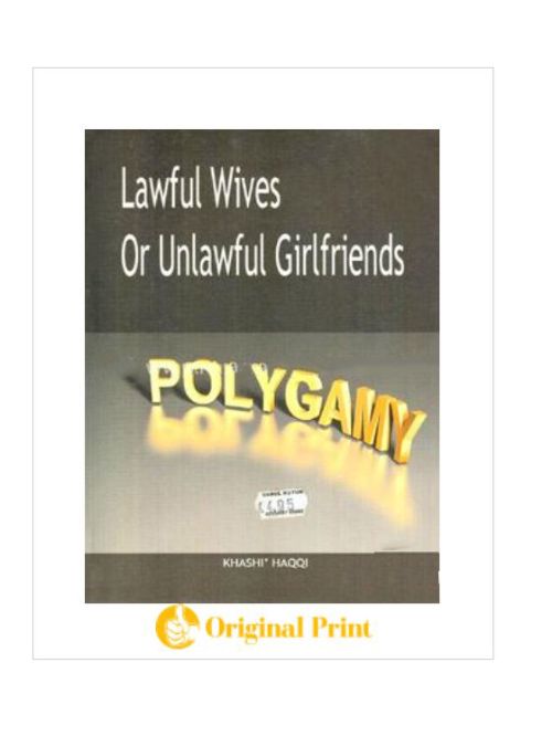 LAWFUL WIVES OR UNLAWFUL GIRLFRIENDS POLYGAMY