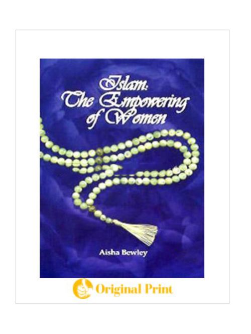 ISLAM: THE EMPOWERING OF WOMEN
