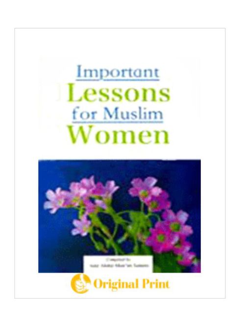IMPORTANT LESSONS FOR MUSLIM WOMEN