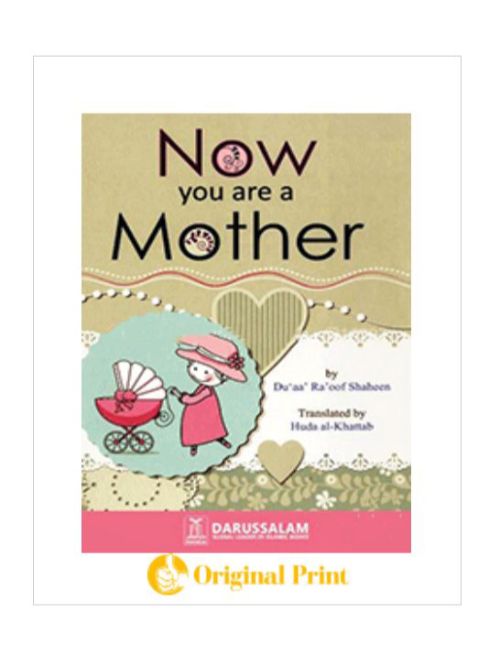 NOW YOU ARE A MOTHER
