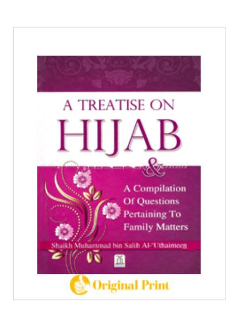 A TREATISE ON HIJAB AND A COMPILATION OF QUESTIONS