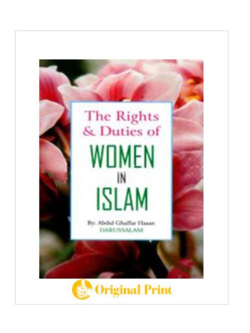 THE RIGHTS AND DUTIES OF WOMEN IN ISLAM
